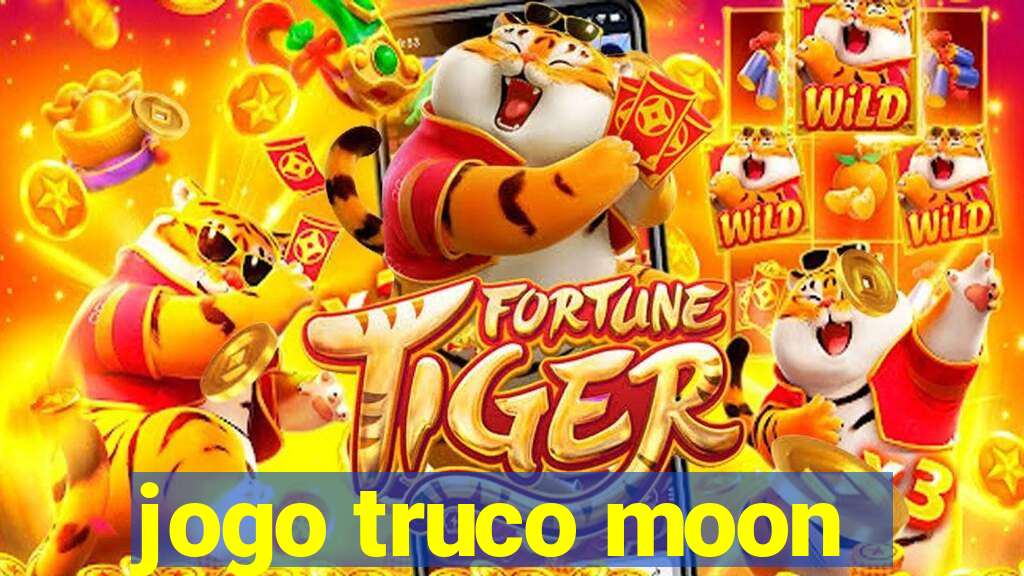 jogo truco moon